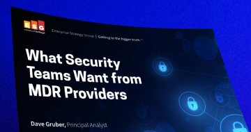 What Security Teams Want From MDR Providers  